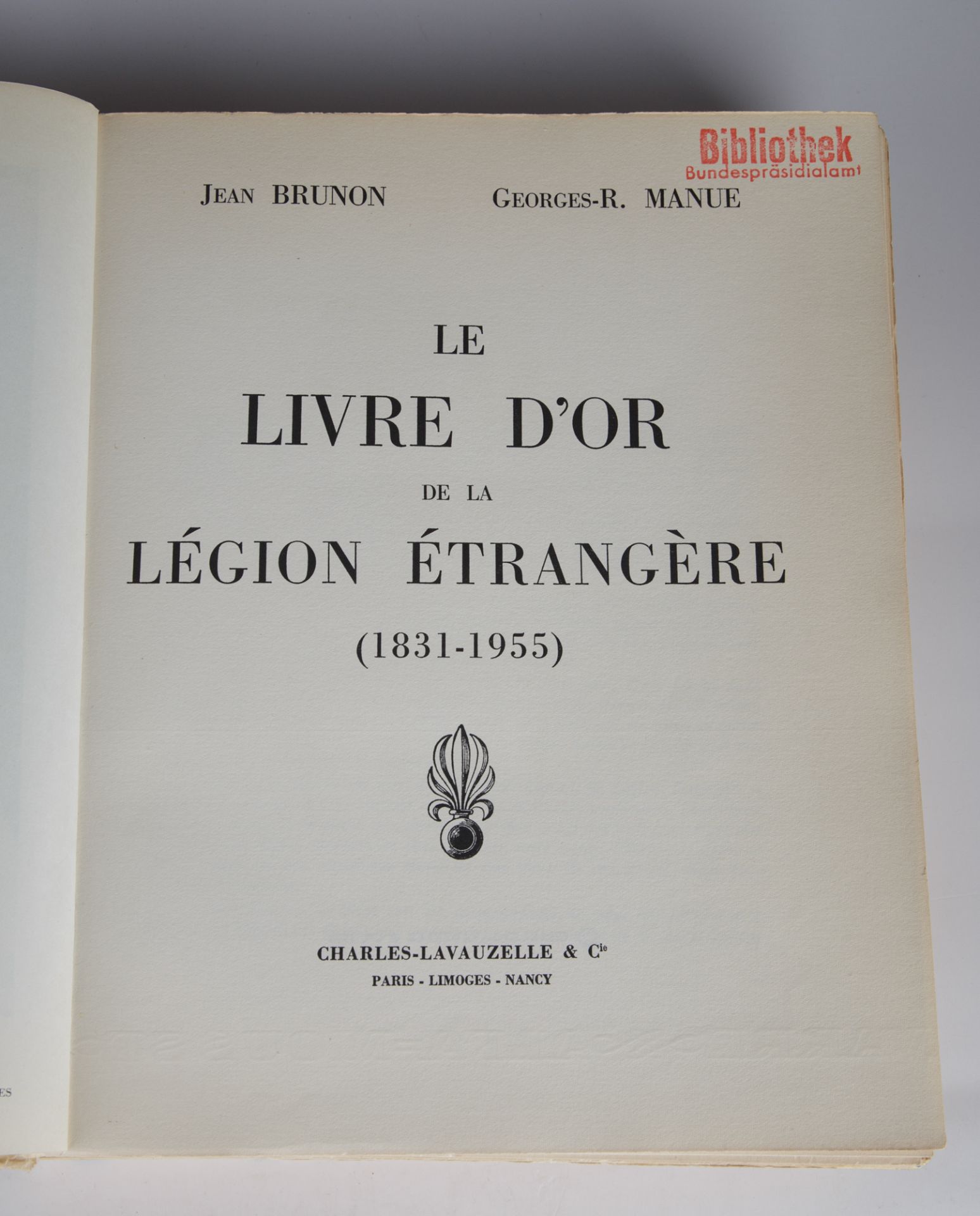 Le Livre D'Or de la Légion Étrangère 1831-1955 (Das goldene Buch der Fremdenlegion) - Image 2 of 2