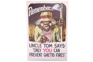 An original 1967 American civil unrest period poster, 'Remember - Uncle Tom Says Only You can Preven