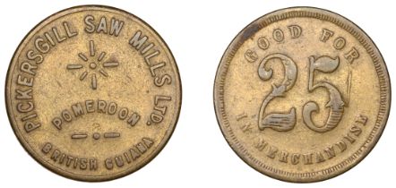 British Guiana, PICKERSGILL, Pickersgill Saw Mill Ltd, 25 Cents, c. 1900, brass, 27mm (Lyall...