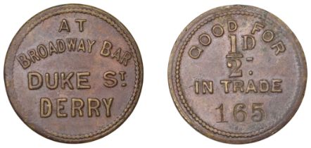 Miscellaneous Tokens and Checks, Co LONDONDERRY, Londonderry, Broadway Bar, brass Halfpenny,...