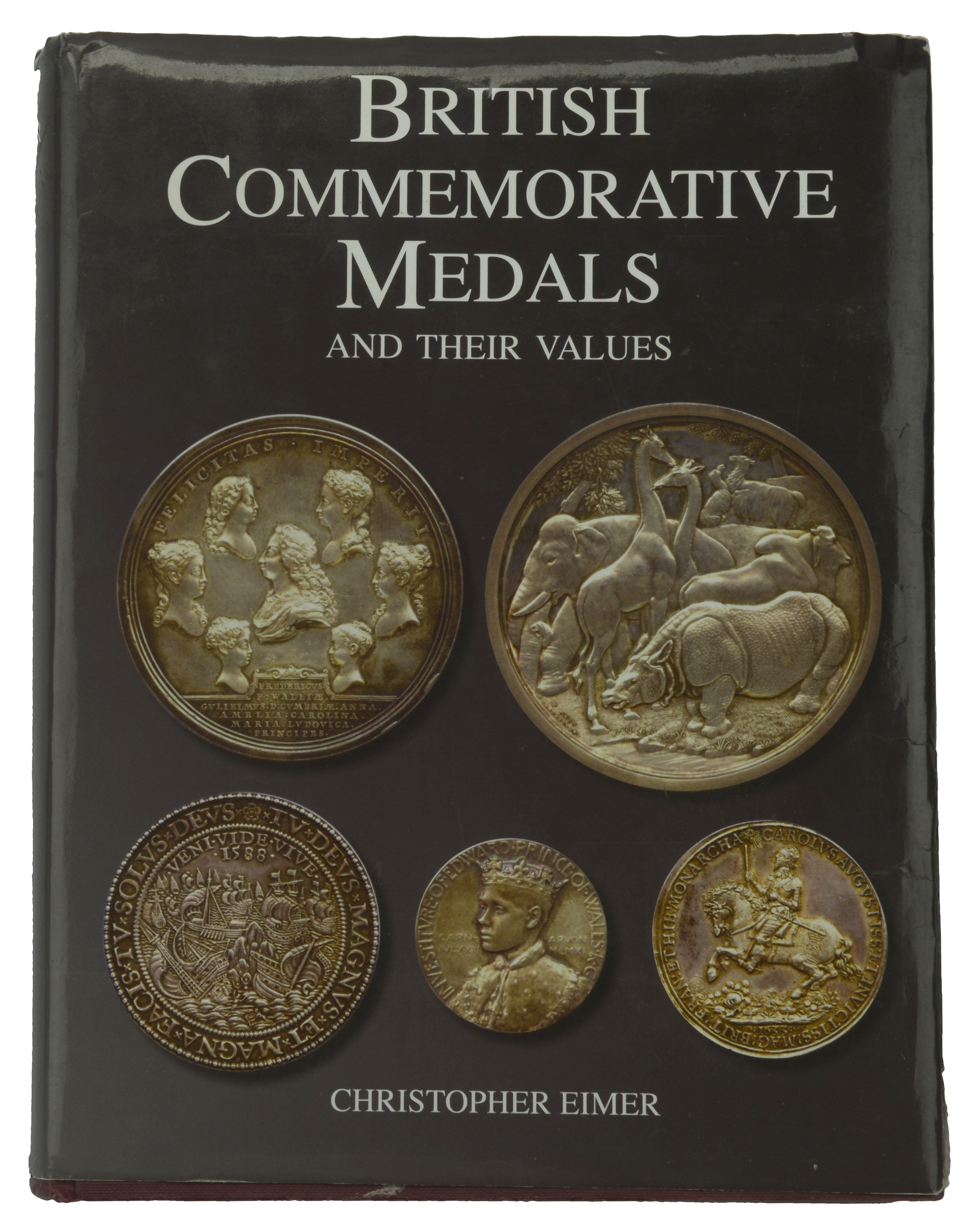 Eimer, C., British Commemorative Medals and Their Values, 2nd edn, London, 2010, 326pp, 249...