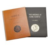 Kienast, G.W., The Medals of Karl Goetz, 2nd ed., Cleveland, 1980, 284pp; Kienast, G.W., Goe...