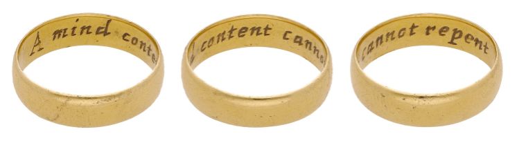 A late 17th century gold posy ring, the D-shaped hoop inscribed to the interior in italics '...