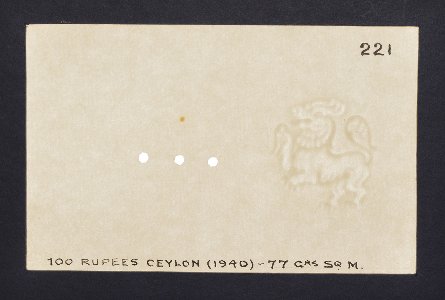 Government of Ceylon, watermarked papers for 100 Rupees (3), 1940-47, glued into individual...