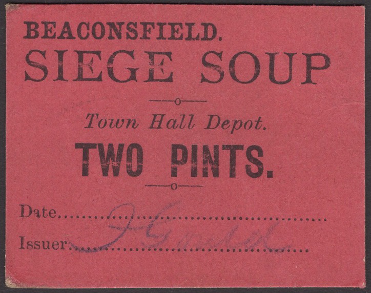 Siege of Beaconsfield, soup ticket for 2 pints at Town Hall depot, type 2, ND (1899-1900),...