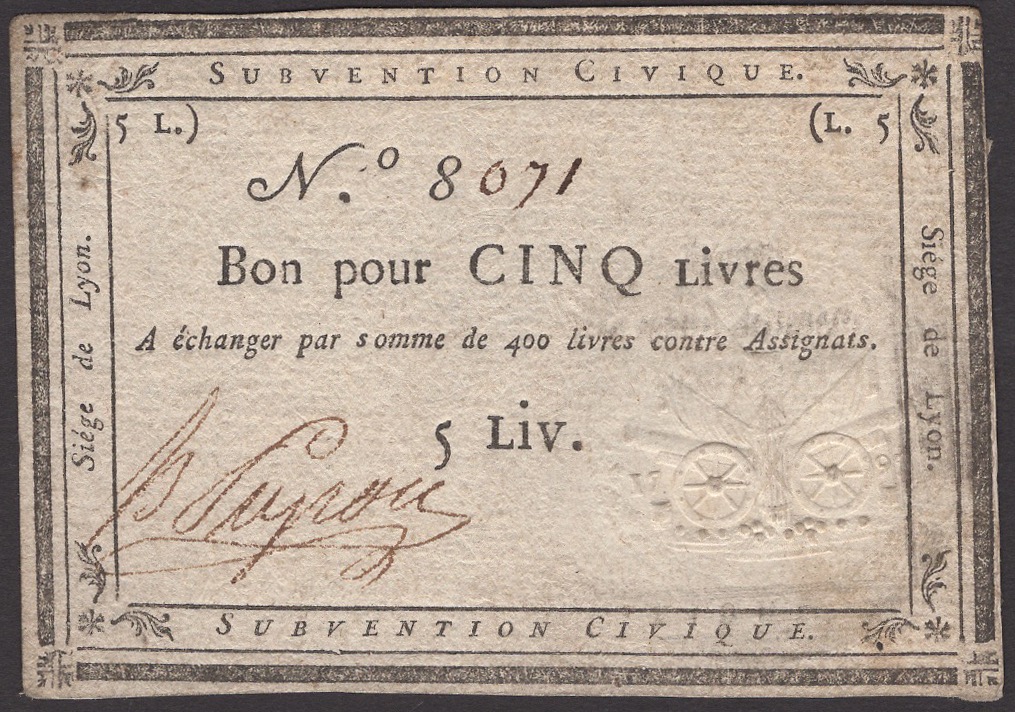 Siege of Lyon, 5 Livres, ND (1793), serial number 8071, manuscript signature at left,...