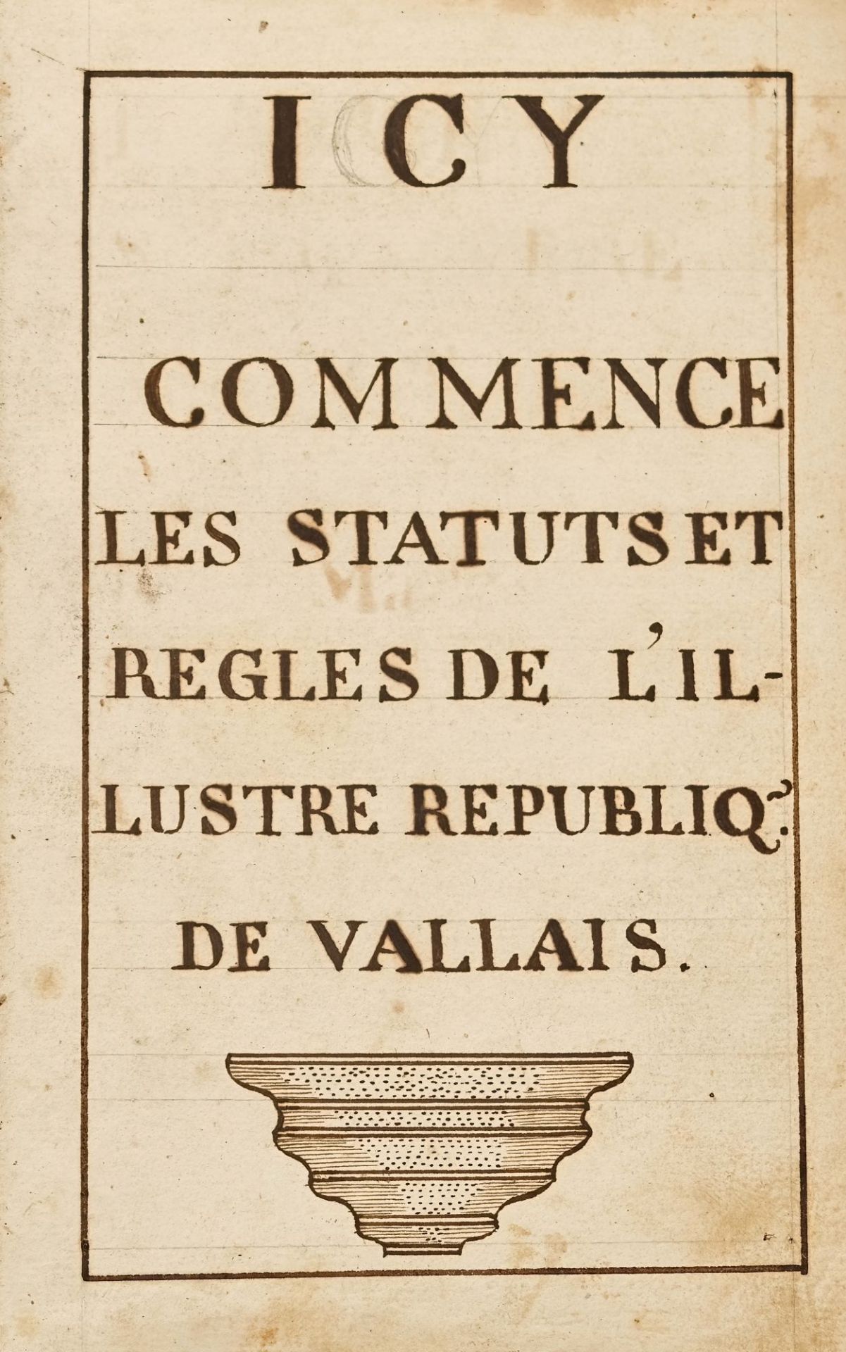 SCHWEIZ, 18. JH.: "Les Status et Regles de l'illustre Republique de Vallais".