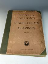 Modern Designs for Stained Glass and Glazings". An undated circa 1900 graphic design book from the A