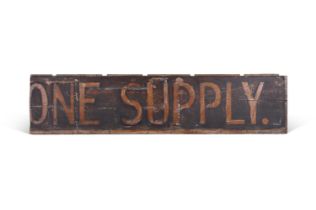 A LARGE PAINTED MAHOGANY ADVERTISING SIGN '..ONE SUPPLY', EARLY 20TH CENTURY