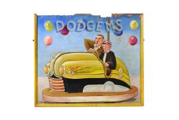 A LARGE PAINTED 'DODGEMS' SIGN ATTRIBUTED TO JAMIE BELL, MID 20TH CENTURY