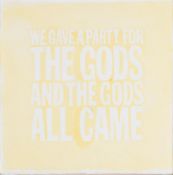 JOHN GIORNO (AMERICAN 1936-2019), WE GAVE A PARTY FOR THE GODS AND THE GODS ALL CAME