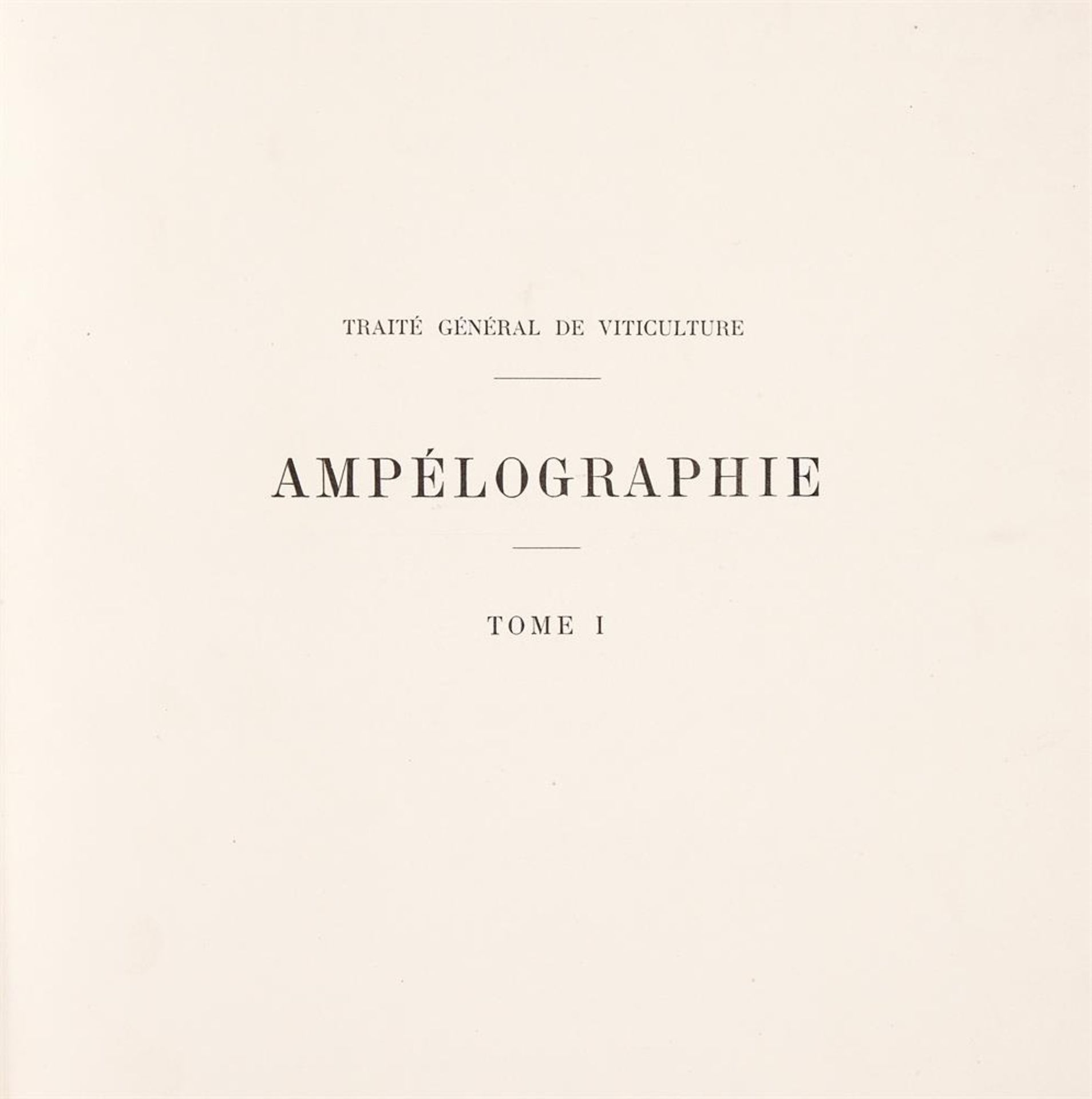 Ɵ Viala (Pierre) and others. Traite General de Viticulture: Ampelographie, 7 vol., first edition - Image 2 of 5