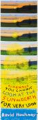 λ David Hockney (b.1937) Remember That You Cannot Look At the Sun or Death for Very Long