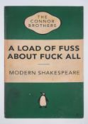 λ The Connor Brothers (b.1968) A Load of Fuss About Fuck All