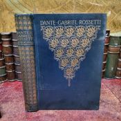Dante Gabriel Rossetti: An Illustrated Memorial of His Art and Life, First Edition, by H.C.