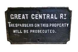 Great Central Railway (GCR) - a cast-iron rectangular plaque, inscribed Great Central Ry TRESPASSERS