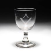 MASONIC INTEREST: A GLASS RUMMER, EARLY 19TH CENTURY