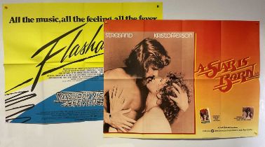 Two musical UK Quad posters comprising of A STAR IS BORN (1976) and FLASHDANCE / SATURDAY NIGHT