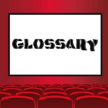 GLOSSARY - NOT FOR SALE - Master 'original' 35mm Film Trailers - prints, trims etc