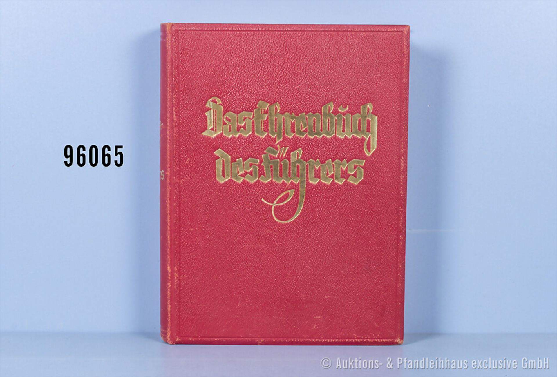"Das Ehrenbuch des Führers", Lederausf. mit Goldschnitt, guter Zustand, teilweise mit ...