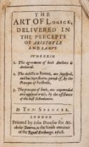 Spencer (Thomas) The Art of Logick, delivered in the Precepts of Aristotle and Ramus, first editi...