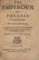 Massinger (Philip) The Emperour of the East. A Tragae-Comoedie. The Scene Constantinople, first e...