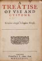 [Casaubon (Meric)] A Treatise of Use and Custome, first edition, Sir Edward Dering's copy, Printe...