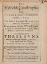 Astrology.- Lilly (William) The Worlds Catastrophe, or, Europes many Mutations untill, 1666, firs...