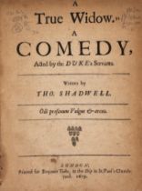 Shadwell (Thomas) A True Widow. A Comedy, first edition, for Benjamin Tooke, 1679.