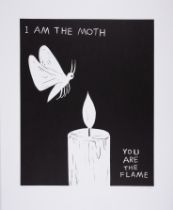 David Shrigley (b.1968) I Am The Moth, You Are The Flame