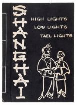 China.- Karns (Maurine) & Pat Patterson. Shanghai: High Lights Low Lights Tael Lights, first edit...