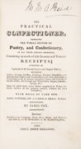 Confectionery.- Cox (James) The Practical Confectioner. Embracing the whole system of pastry, and...