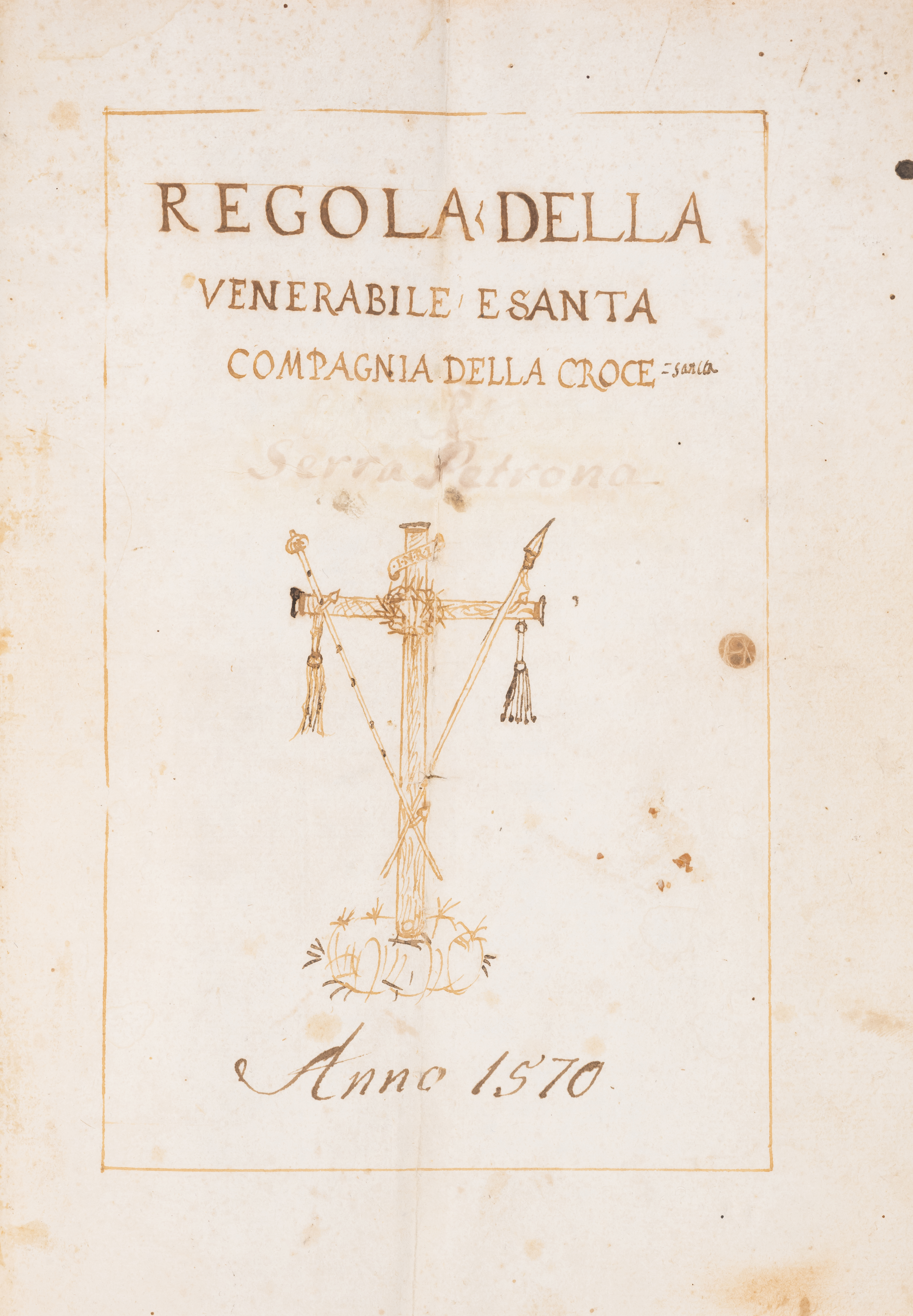 Rosicrucianism.- [Rules of the Confraternity of the Cross] Regola Della Venerabile e Santa Compag...