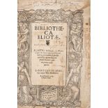 Dictionary.- Elyot (Sir Thomas) Bibliotheca Eliotæ. Eliotes dictionarie, third edition, Thomas Be...