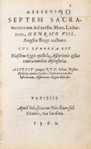 Henry VIII against Luther.- Henry VIII. Assertio septem sacramentorum adversus Mart. Lutherum, Pa...