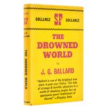 Ballard (J. G.) The Drowned World, first English [and first hardback] edition, 1962.