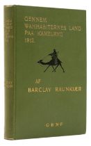 Middle East.- Raunkiær (Barclay) Gennem Wahhabiternes Land paa Kamelryg, first edition, Copenhage...