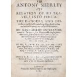 Persia.- Sherley (Sir Antony) Sir Anthony Sherley his Relation of his Travels into Persia, first ...