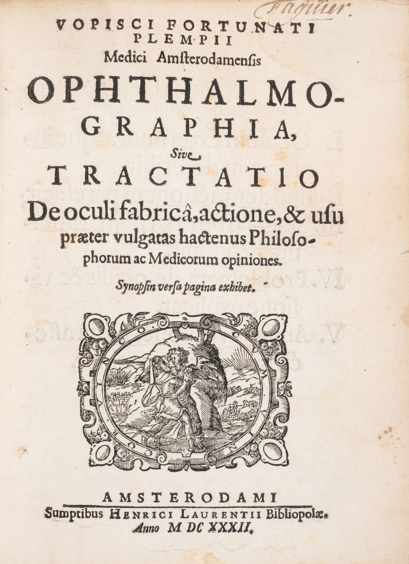 Opthamology.- Plempius (Vopiscus Fortunatus) Ophthalmographia, sive Tractatio de oculi fabricâ, f...