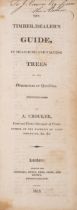 Crocker (Abraham) The Timber-Dealer's Guide, in Measuring and Valuing Trees of any Dimensions or ...