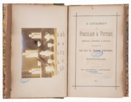 Sibthorp (Rev. R. Waldo) A Catalogue of Porcelain & Pottery, Oriental, European and English, Nott...