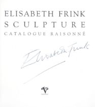 Frink (Elisabeth).- Shaffer (Peter) & others. Elisabeth Frink Sculpture: Catalogue Raisonné, sign...