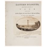 Poetry.- [Irwin (Eyles) & others.] Eastern Eclogues; written during a Tour through Arabia, Egypt,...