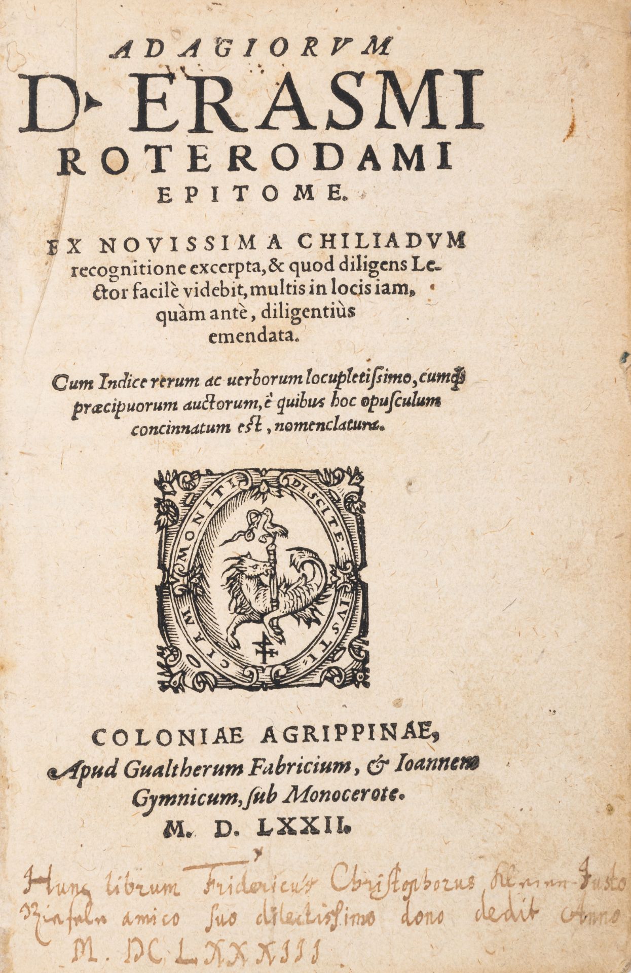 Erasmus (Desiderius) Adagiorum D. Erasmi Roterodami epitome, Cologne, Walther Fabritius, 1572.