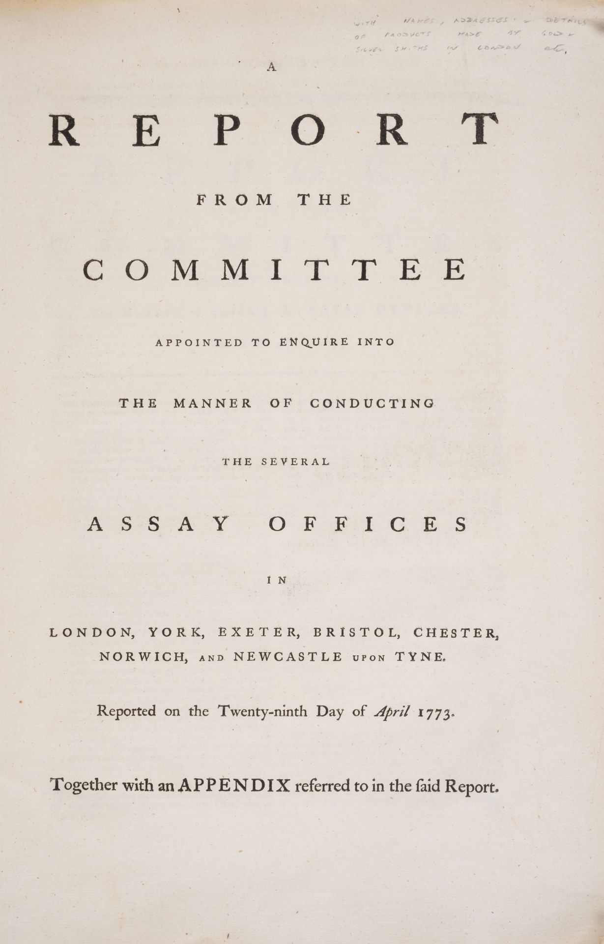 Gold & Silver.- Report from the Committee appointed to enquire into the manner of conducting the ...