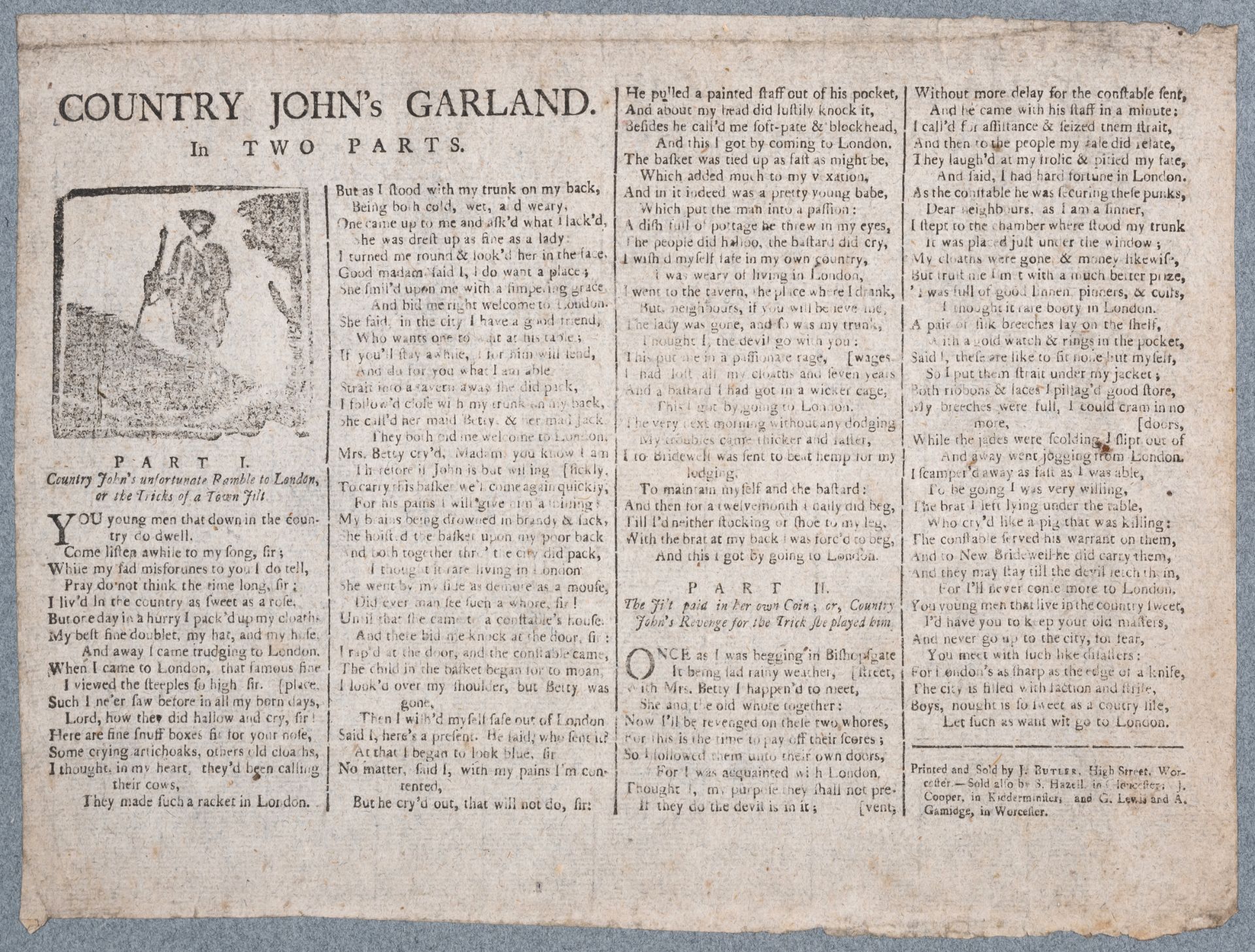 Songs.- Country John's Garland. In two parts, rare, Worcester, Printed and sold by J. Butler, 178...