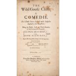 Play.- Beaumont (Francis) & John Fletcher. The Wild-Goose Chase. A Comedie, scarce first edition,...