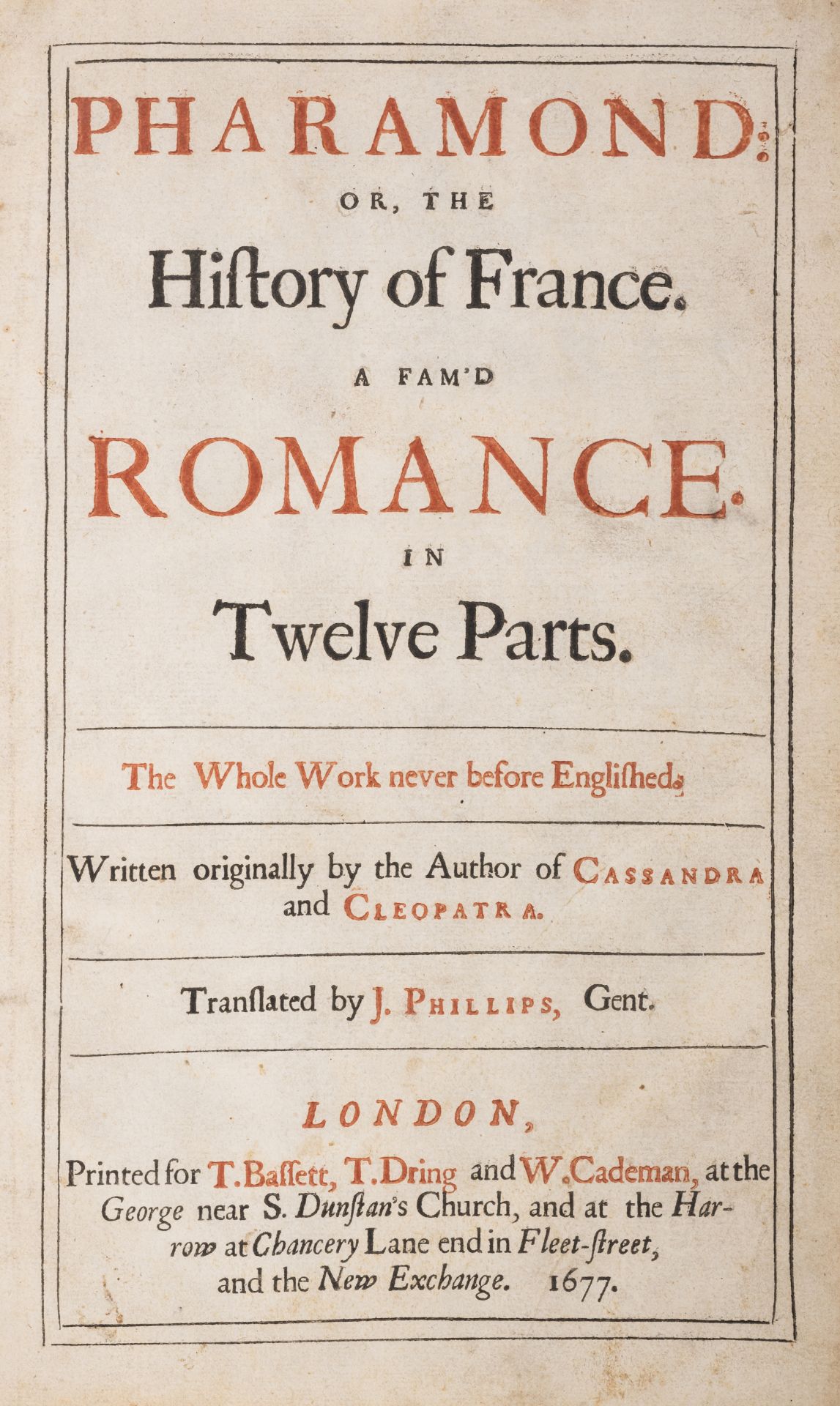 La Calprenede (Gaultier de Coste, seigneur de) Pharamond: or, the History of France. A Fam'd Roma...