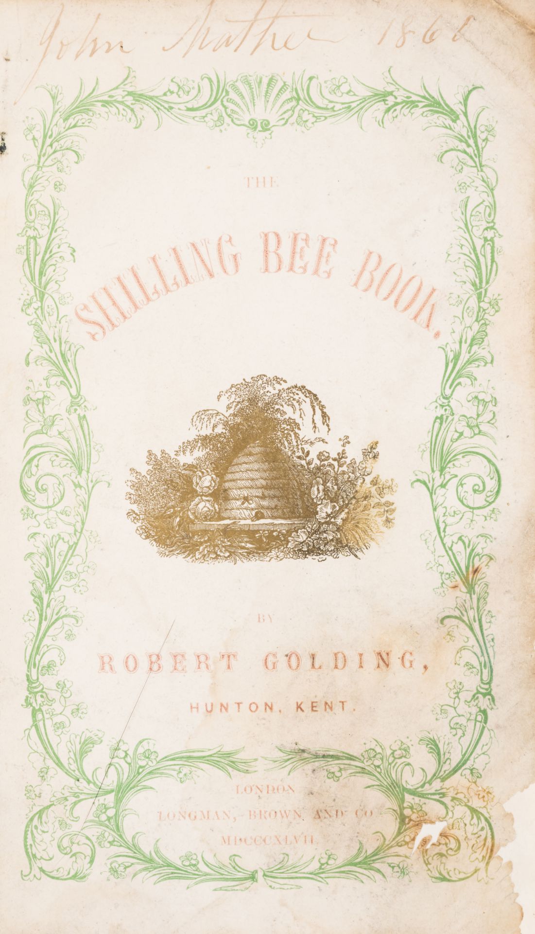 Bees.- Golding (Robert) The Shilling Bee Book, containing the leading facts in the natural histor...
