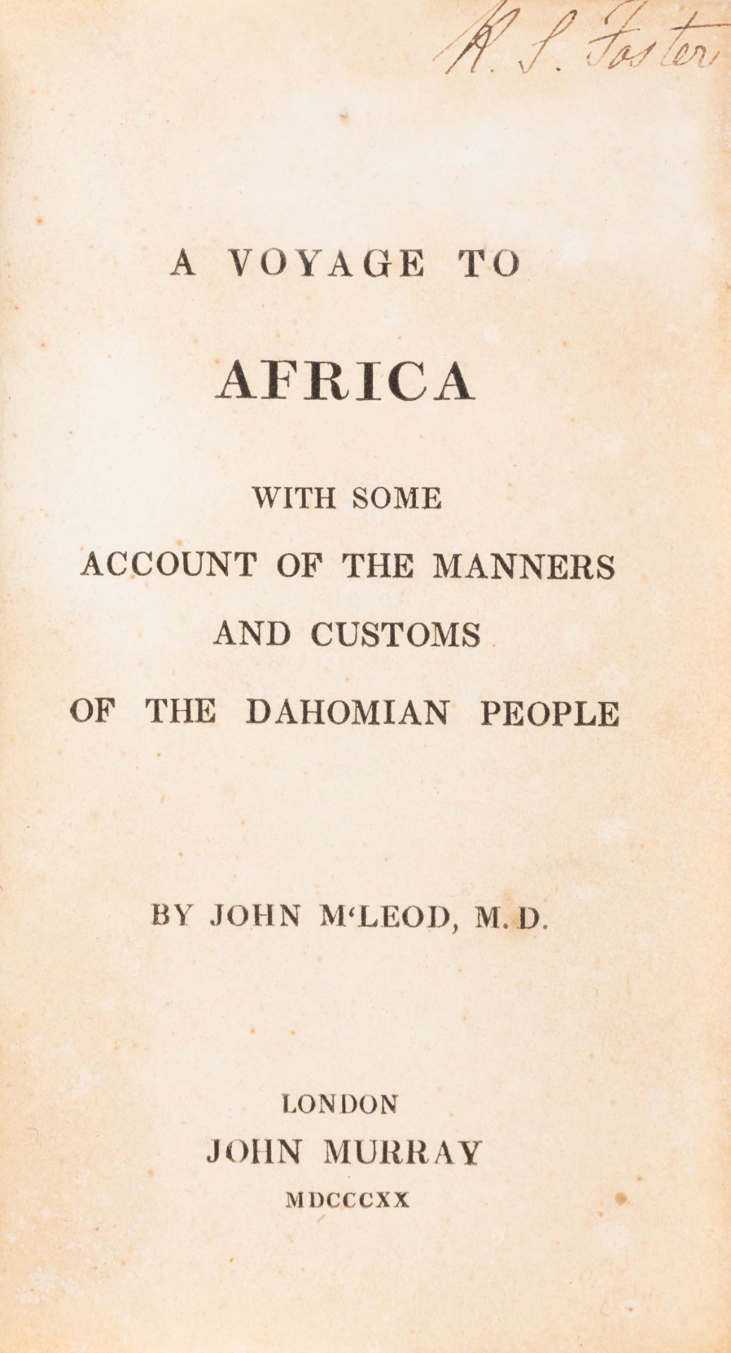Africa.- M'Leod (John) A Voyage to Africa with some Account of the Manners and Customs of the Dah...